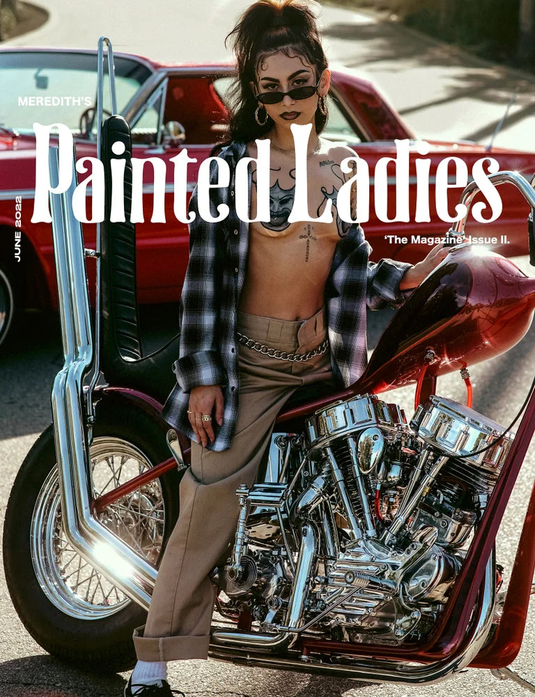 MEREDITH'S PAINTED LADIES 'The Magazine' Issue II. (very limited quantity left)